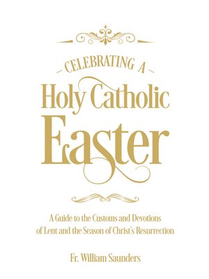 cover image of Celebrating a Holy Catholic Easter